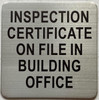 Inspection certificate on file in building office SIGN