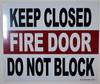 Keep Closed Fire Door Do Not Block  Safety Sign-