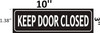 Keep Door Closed Sign