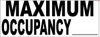 Maximum Occupancy  White Aluminum