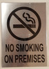 No Smoking On Premises  Brushed Aluminum