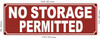 NO STORAGE PERMITTED Signage