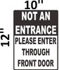 Not An Entrance Please Enter Through Front Door Signage