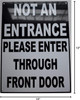 Not An Entrance Please Enter Through Front Door  Safety Sign