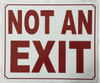 Not An Exit Signage