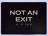 NOT an EXIT Signage Black The Sensation line
