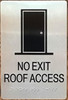 Not Exit Roof Access Sign -Braille Sign With Raised Tactile Graphics And Letters -The Sensation Line