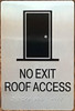 Not Exit Roof Access  Safety Sign -Braille  Safety Sign With Raised Tactile Graphics And Letters -The Sensation Line