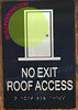 Not Exit Roof Access  -Braille  With Raised Tactile Graphics And Letters -The Sensation Line