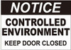 Notice Control Enviroment Keep Door Closed Decal Sticker  Compliance Sign