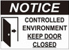 Notice Controlled Enviroment Keep Door Closed Decal Sticker  Compliance Sign - Double Sided For Window Door