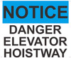 Notice Danger Elevator Hoistway