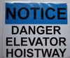 Notice Danger Elevator Hoistway  Safety Sign