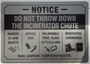 Notice do not throw down the incinerator chute  Safety Sign - trash chute warning Brushed Silver Aluminum Wall Mount  Rust-Free, Durable  Double-Sided Tape I Easy Installation -7x10 Inch
