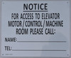 Notice for Access to Elevator Motor/Control/Machine Room Please Call ...Sign