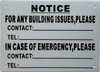 NOTICE FOR ANY BUILDING ISSUES IN CASE OF EMERGENCY PLEASE CALL  Safety Sign