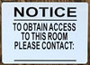 NOTICE TO OBTAIN ACCESS TO THIS ROOM Signage -THE POUR TOUS BLUE LINE