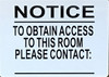 NOTICE TO OBTAIN ACCESS TO THIS ROOM  Compliance Sign -THE POUR TOUS BLUE LINE