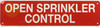 OPEN SPRINKLER CONTROL SIGN, Fire Safety Sign