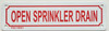 Open Sprinkler Drain  Safety Sign