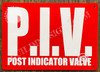 P.I.V Sign- Post Indicator Valve Sign