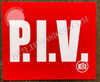 P.I.V Sign -Post Indicator Valve Sign