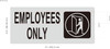 EMPLOYEE ONLY SIGN -The Mont argent line.
