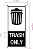 Trash only Signage