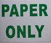 Paper Only Signage