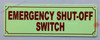 Photoluminescent EMERGENCY SHUT-OFF SWITCH  Safety Sign/GLOW IN THE DARK EMERGENCY SHUT-OFF SWITCH  Safety Sign