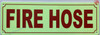 Photoluminescent FIRE HOSE Signage/GLOW IN THE DARK FIRE HOSE Signage