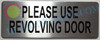 Please Use Revolving Door Signage