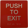 PUSH TO EXIT sign Raised letters & Grade 2 Braille - Includes Red Adhesive pad for Easy Installation - The Sensation line