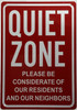 Quiet Please s, Quiet Zone Please be Considerate of Our Residents and Our Neighbors