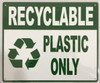 Recyclable Plastic Only Signage