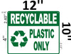 Recyclable Plastic Only  Safety Sign
