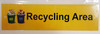 Recycling Area  Safety Sign