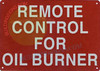 Remote Control for Oil Boiler Sign