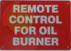REMOTE CONTROL FOR OIL BURNER  Safety Sign
