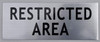 Restricted Area Sign -Silver