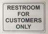 Restroom For Customer Only Signage