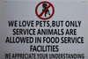 Resturant No Pets -We Love Pets But Only Service Animals Are Allowed