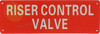 RISER CONTROL VALVE Signage