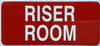 RISER ROOM  Safety Sign -The Mont argent line.