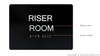 Riser Room  Safety Sign -Black The Sensation line
