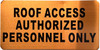 Roof Access authorized personnel only  - The Gold Mountain Line