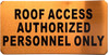 Roof Access authorized personnel only Signage - The Gold Mountain Line