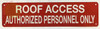 ROOF ACCESS AUTHORIZED PERSONNEL ONLY Signage