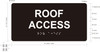 ROOF ACCESS  Safety Sign Raised letters & Grade 2 Braille - Includes Red Adhesive pad for Easy Installation - The Sensation line