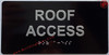 ROOF ACCESS  Compliance Sign Raised letters & Grade 2 Braille - Includes Red Adhesive pad for Easy Installation - The Sensation line